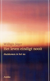 Het leven eindigt nooit - W. Jager (ISBN 9789056701444)