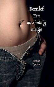 Een onschuldig meisje - Bernlef, J. Bernlef (ISBN 9789021456263)