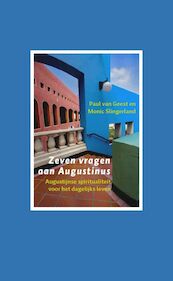 Zeven vragen aan Augustinus - P. van Geest, M. Slingerland (ISBN 9789025958886)