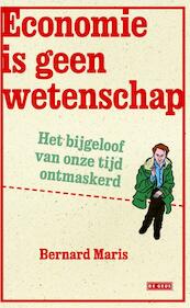 Economie is geen wetenschap - Bernard Maris (ISBN 9789044535440)