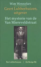 Geert Lubberhuizen, uitgever - Wim Wennekes (ISBN 9789023434559)