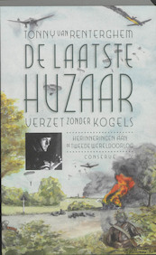 De laatste huzaar - Tonny van Renterghem (ISBN 9789054292944)