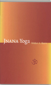 Jnana yoga - Wolter A. Keers (ISBN 9789077228357)