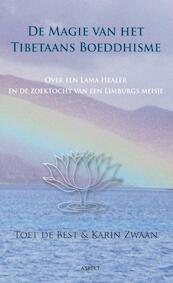 De magie van het Tibetaans Boedisme - Karin Zwaan, Toet de Best (ISBN 9789461533555)