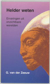 Helder weten - G. van der Zeeuw (ISBN 9789020280821)