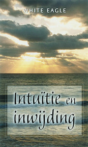 Intuitie en inwijding - (ISBN 9789020284805)