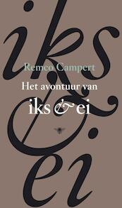 Het avontuur van Iks en Ei - Remco Campert (ISBN 9789023442714)