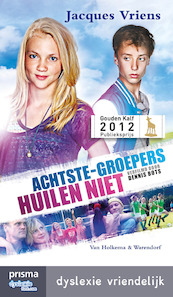 Achtste-groepers huilen niet - Jacques Vriens (ISBN 9789000333516)