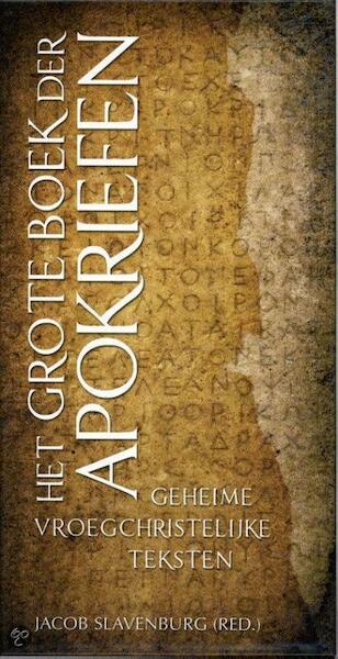 Het Grote Boek der Apokriefen - Jacob Slavenburg (ISBN 9789020203578)