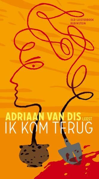 Ik kom terug - Adriaan van Dis (ISBN 9789047617235)