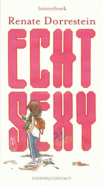 Echt sexy - Renate Dorrestein (ISBN 9789491379123)