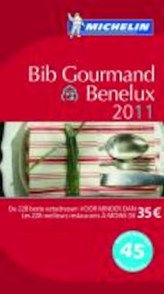 Michelin Bib Gourmand Benelux 2011 - (ISBN 9782067153882)