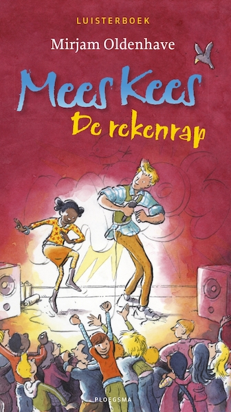 Mees Kees - De rekenrap - Mirjam Oldenhave (ISBN 9789021676487)