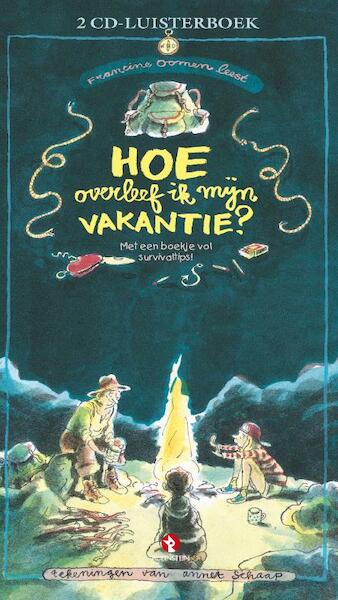 Hoe overleef ik mijn vakantie ? - F. Oomen, Francine Oomen (ISBN 9789054443827)