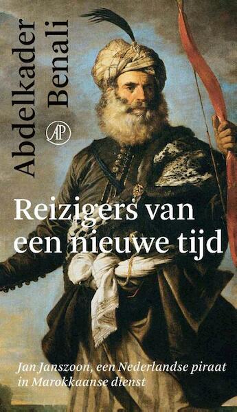 Reizigers van een nieuwe tijd - Abdelkader Benali (ISBN 9789029542449)