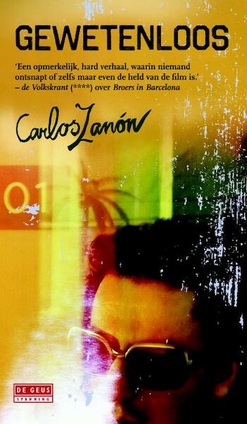 Gewetenloos - Carlos Zanón (ISBN 9789044529043)