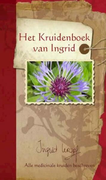 Het Kruidenboek van Ingrid - Ingrid Kropf (ISBN 9789490348014)