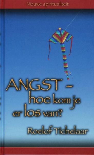 Angst / druk 1 - Roelof Tichelaar (ISBN 9789025970024)