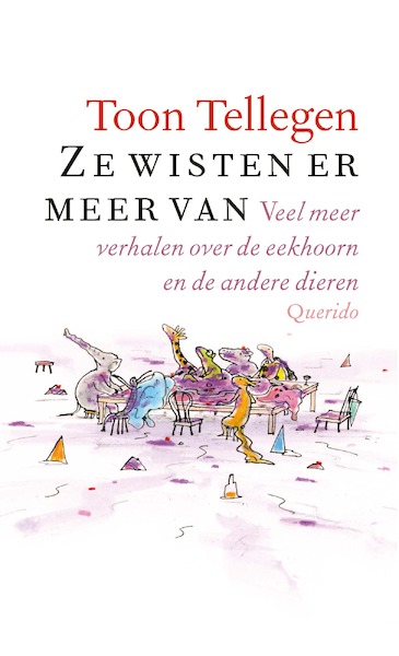 Ze wisten er meer van - Toon Tellegen (ISBN 9789021423906)