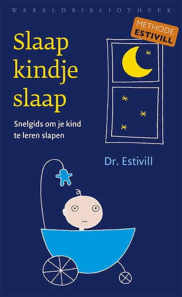 Slaap kindje, slaap - Eduard Estivill (ISBN 9789028441040)