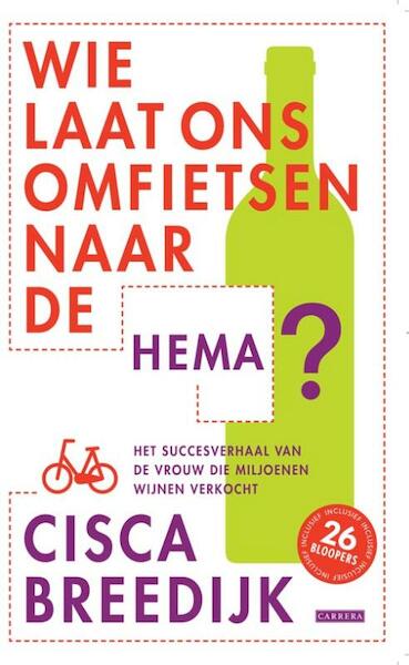 Wie laat ons omfietsen naar de HEMA - Cisca Breedijk (ISBN 9789048809899)