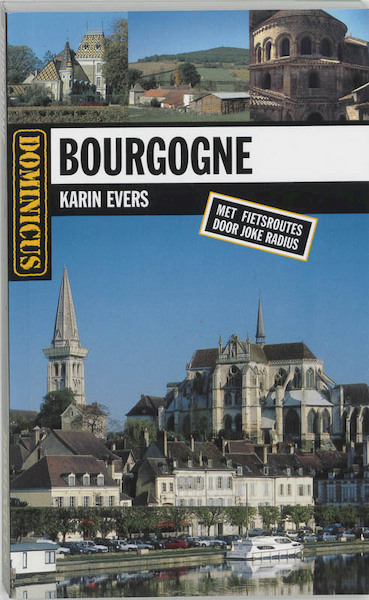 Bourgogne - K. Evers, J. Radius, Joke Radius (ISBN 9789025739423)