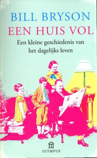 Een huis vol - Bill Bryson (ISBN 9789046700037)