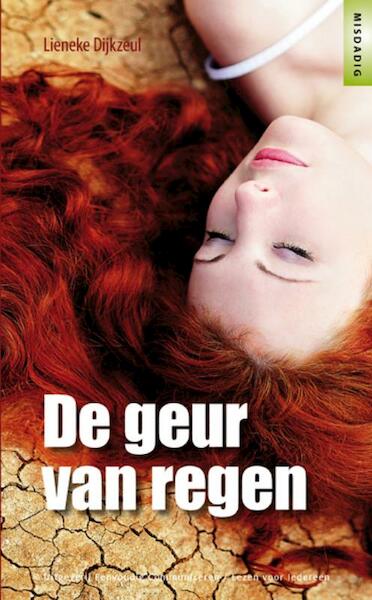 De geur van regen - Lieneke Dijkzeul (ISBN 9789086961160)