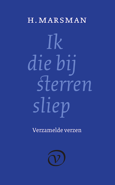 Ik die bij sterren sliep - H. Marsman (ISBN 9789028220164)