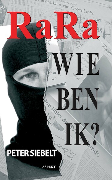 RaRA wie ben ik? - Peter Siebelt (ISBN 9789464246568)