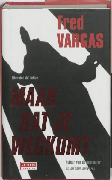 Maak dat je wegkomt - Fred Vargas (ISBN 9789044503425)