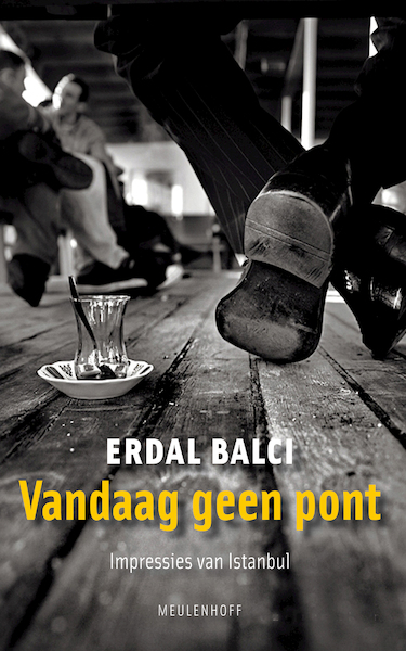 Vandaag geen pont - Erdal Balci (ISBN 9789460928208)