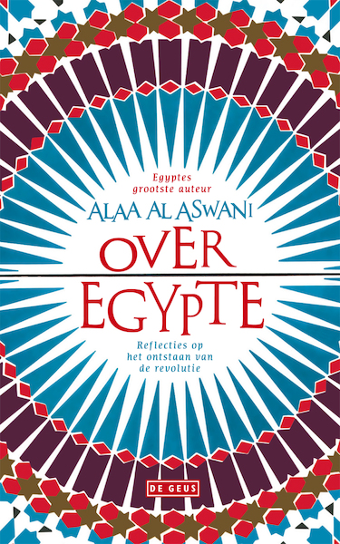 Over Egypte - Alaa al Aswani (ISBN 9789044520842)