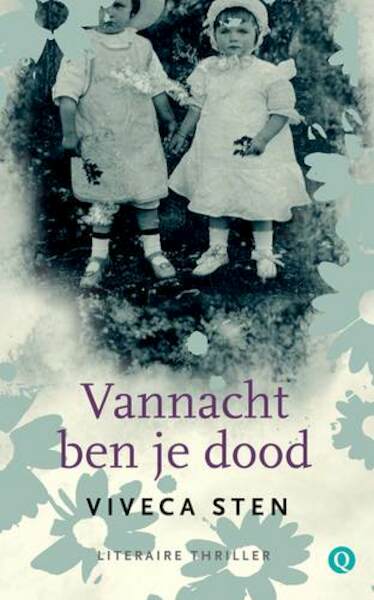 Vannacht ben je dood - Viveca Sten (ISBN 9789021450247)