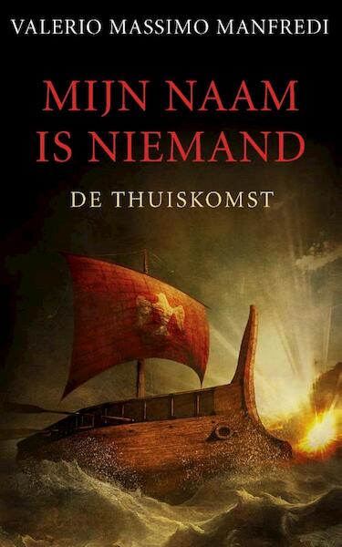 Mijn naam is niemand / 2 De thuiskomst - Valerio Massimo Manfredi (ISBN 9789025304645)