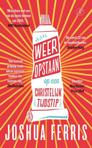 Weer opstaan op een christelijk tijdstip - Joshua Ferris (ISBN 9789029589925)