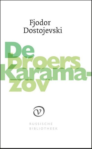 De broers Karamazov - Fjodor Dostojevski (ISBN 9789028260757)