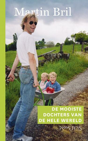 De mooiste dochters van de wereld - Martin Bril (ISBN 9789044624977)