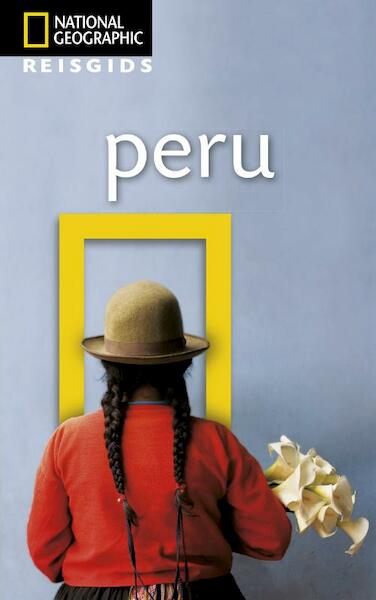 Peru - National Geographic Reisgids (ISBN 9789021566085)