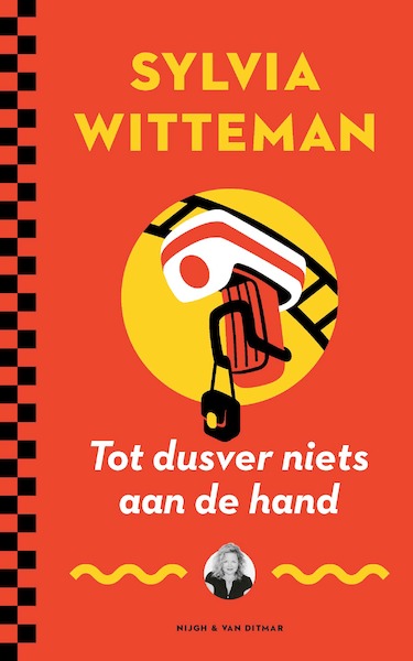 Tot dusver niets aan de hand - Sylvia Witteman (ISBN 9789038811598)