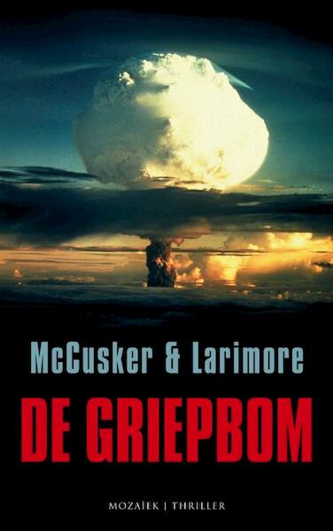 De griepbom - Paul McCusker, Walt Larimore (ISBN 9789023993896)