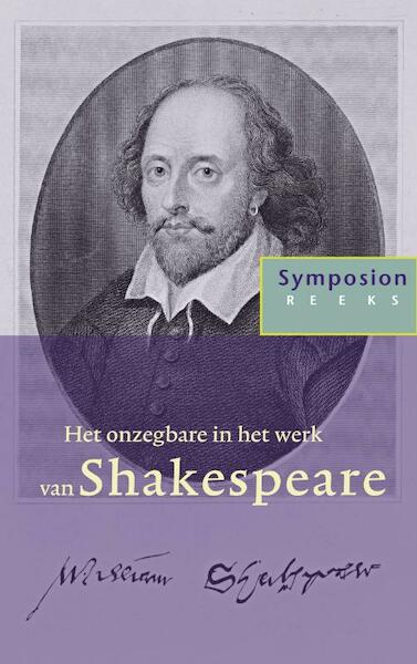 Het onzegbare in het werk van Shakespeare - (ISBN 9789067323895)