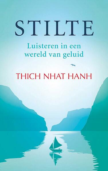 Stilte - Thich Nhat Hanh, Nhat Hanh (ISBN 9789025904579)
