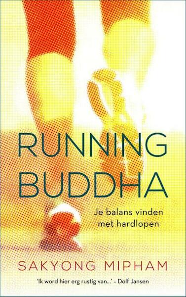 Running Buddha - Sakyong Mipham (ISBN 9789025905125)