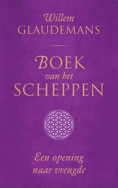 Boek van het Scheppen - Willem Glaudemans (ISBN 9789020214512)