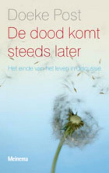 De dood komt steeds later - Doeke Post (ISBN 9789021142708)