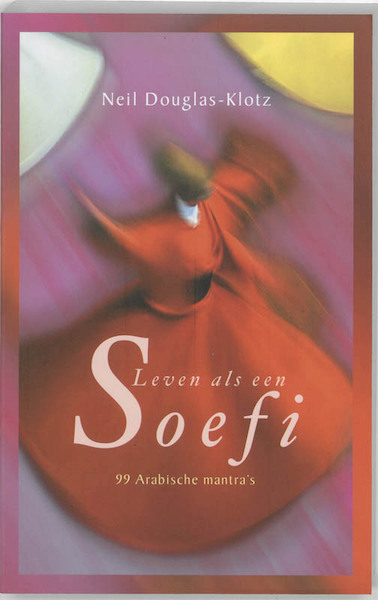 Leven als een soefi - N. Douglas-Klotz (ISBN 9789025957339)