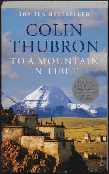 To a Mountain in Tibet - Colin Thubron (ISBN 9780099532644)