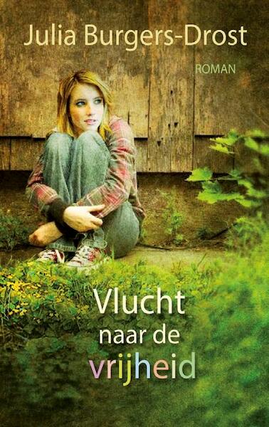 Vlucht naar de vrijheid - Julia Burgers-Drost (ISBN 9789020531367)