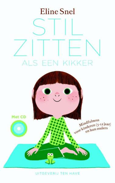 Stilzitten als een kikker - Eline Snel (ISBN 9789025902216)